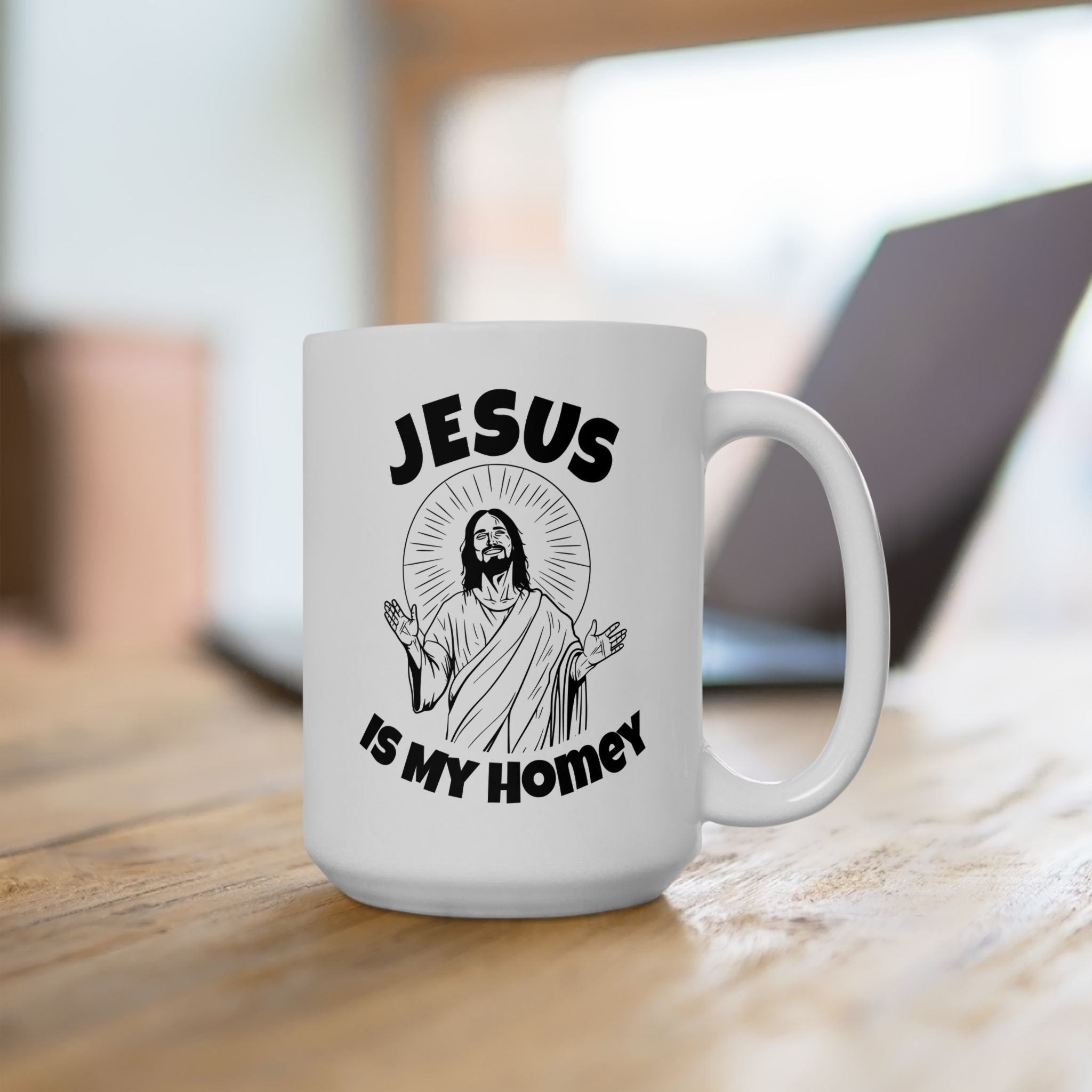 Jesus is My Homey Ceramic Mug