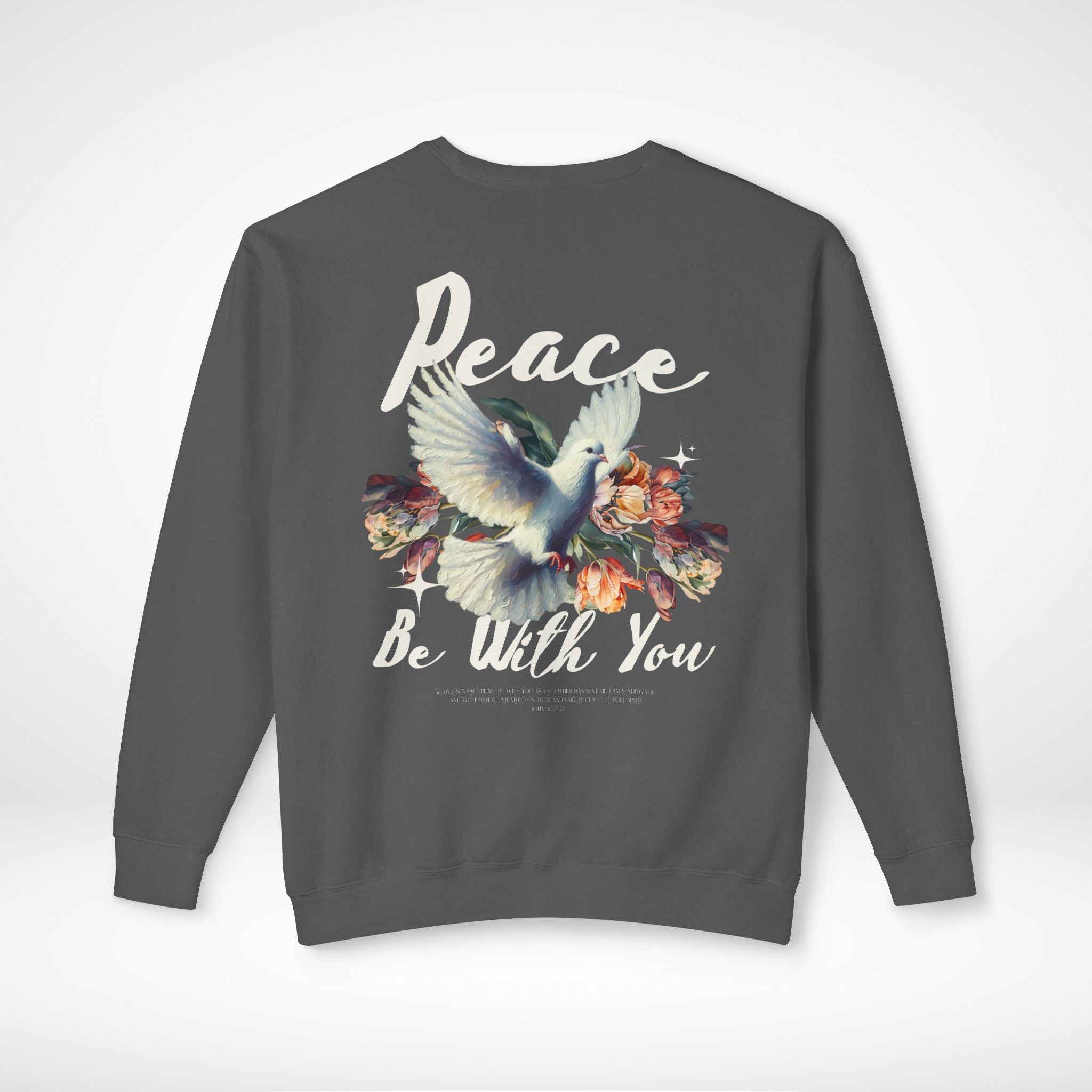 Peace Be With You Sweatshirt