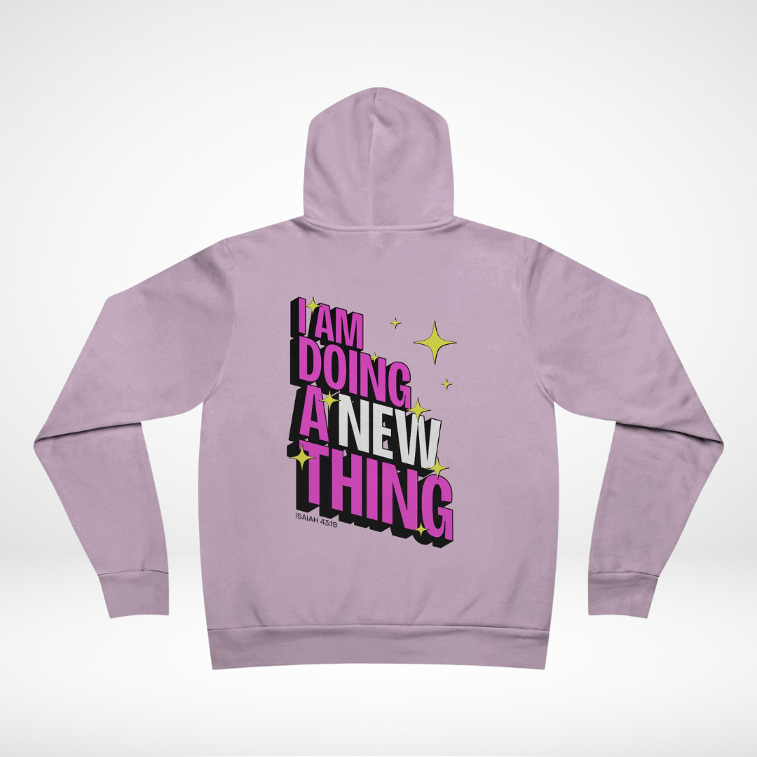 A New Thing Hoodie - Limited Edition