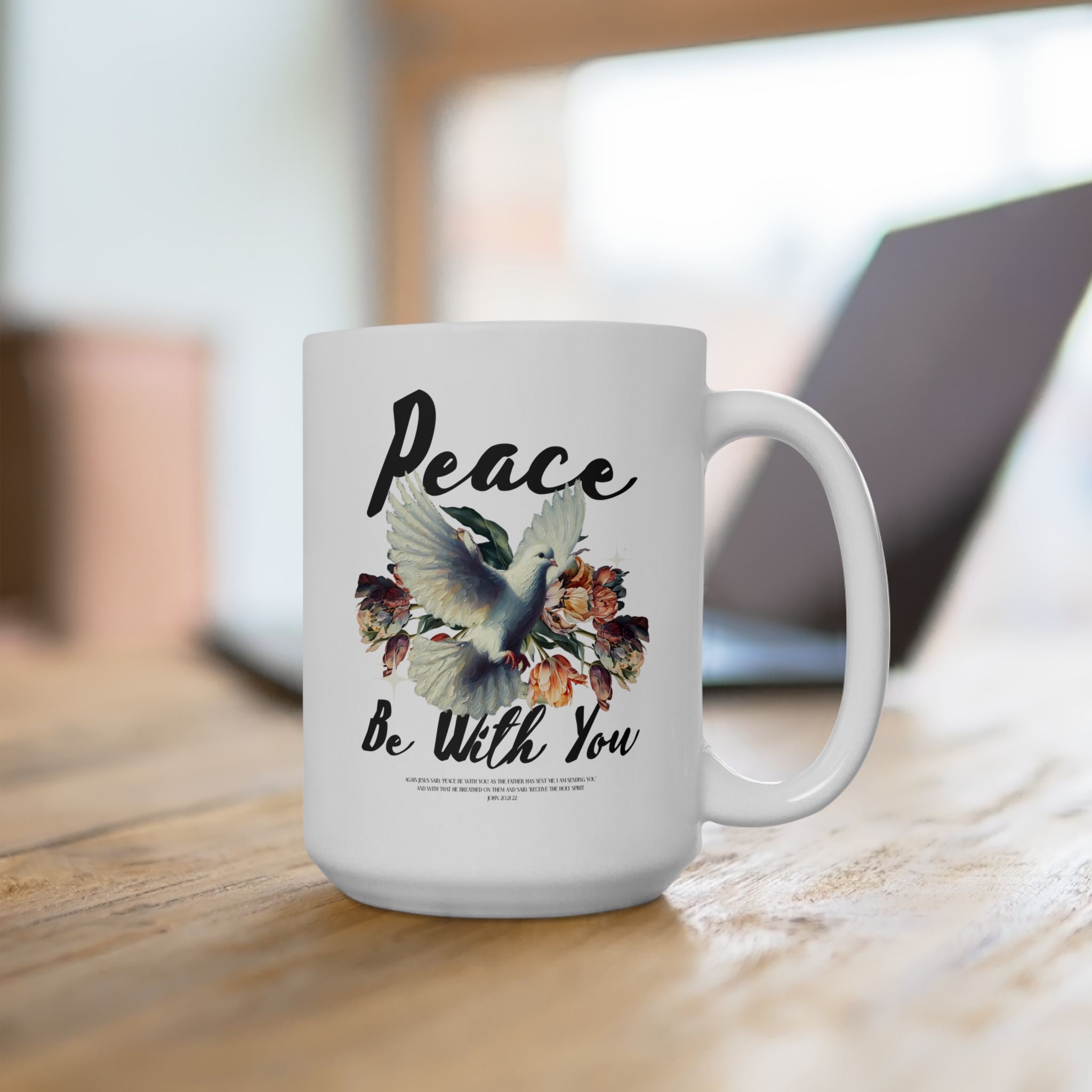 Peace Be With You Ceramic Mug