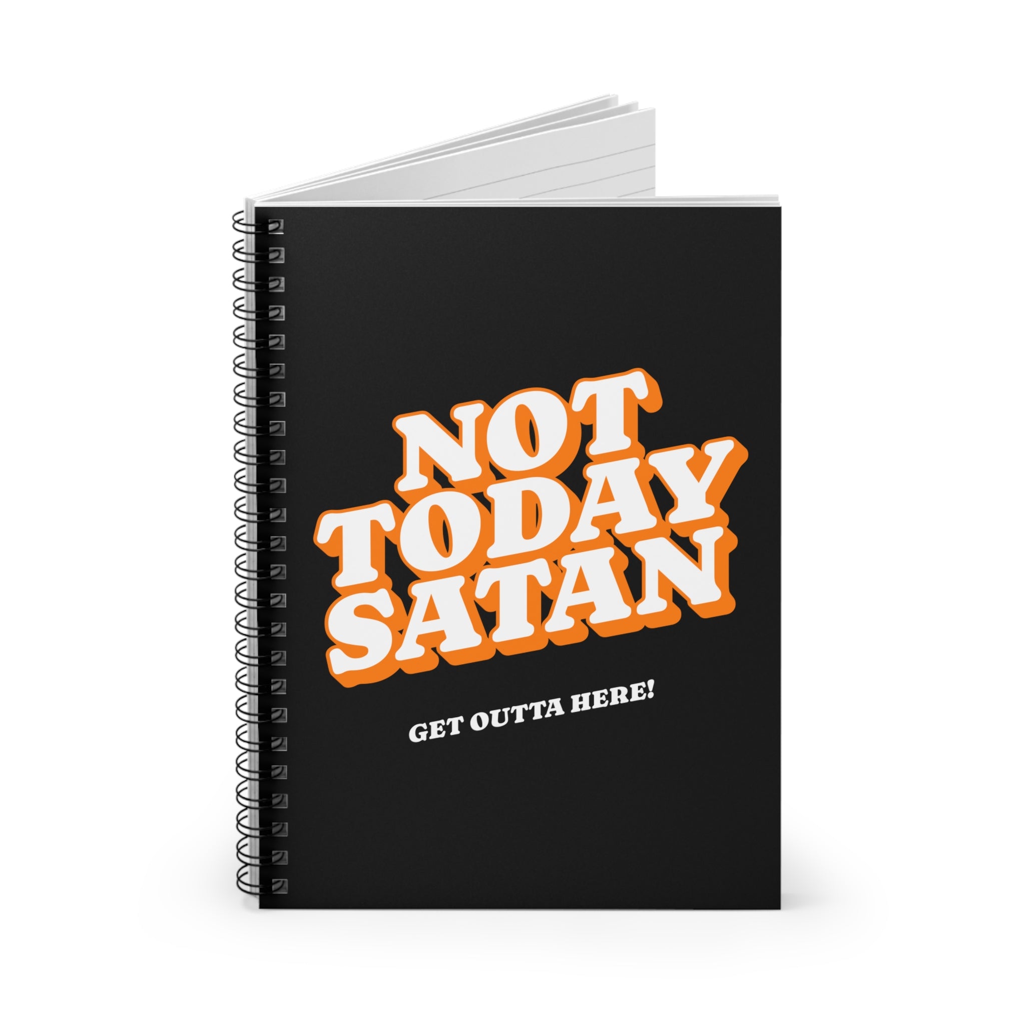 Not Today Spiral Notebook