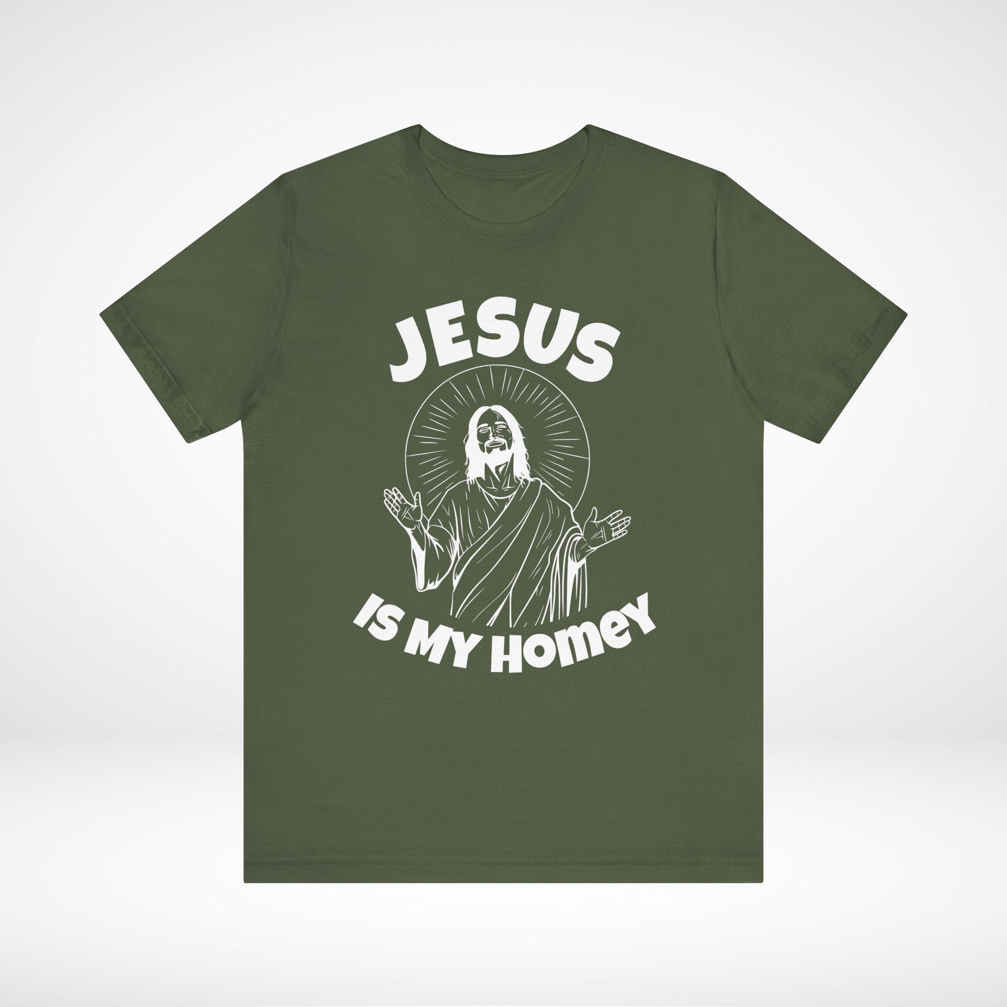 Jesus is My Homey T-Shirt