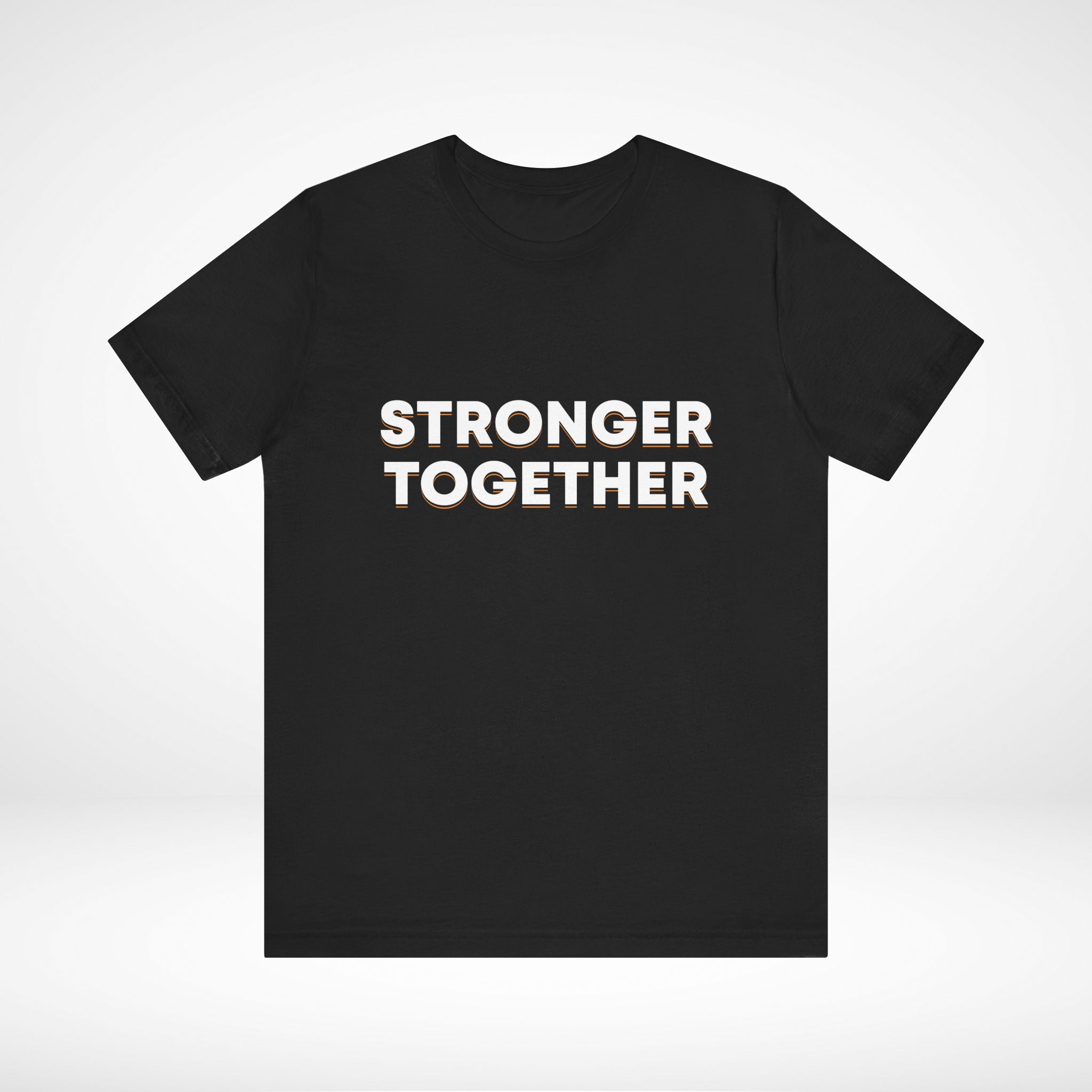 Stronger Together T-Shirt