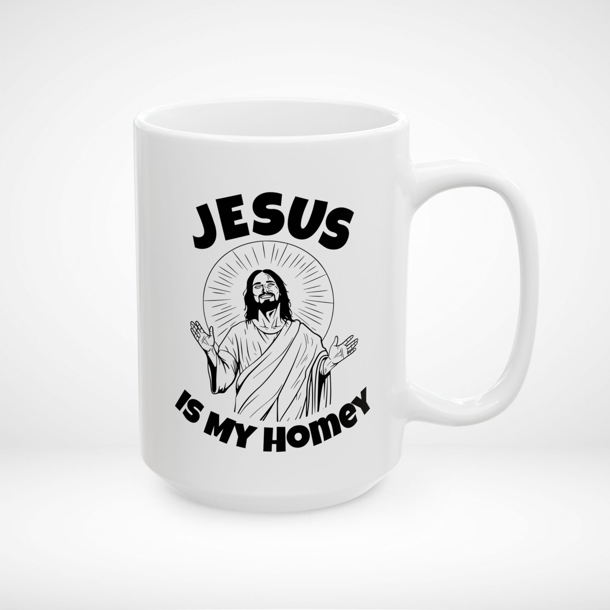 Jesus is My Homey Ceramic Mug