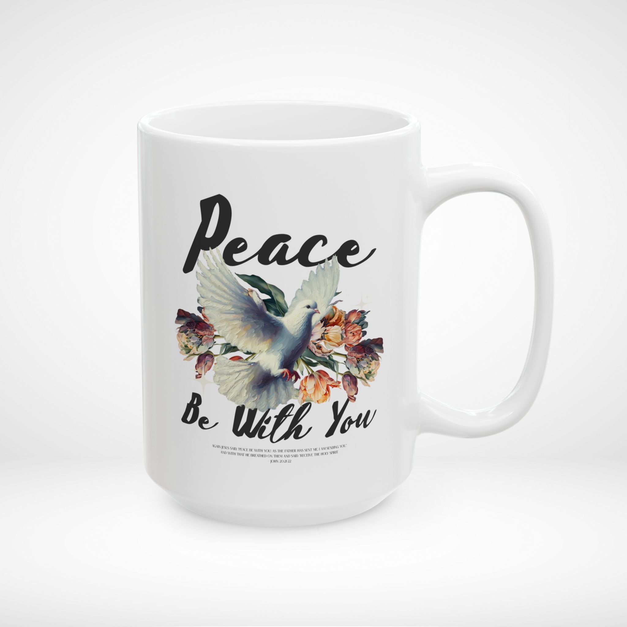 Peace Be With You Ceramic Mug